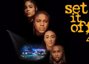 Set It Off 2: A Sequel That Redefines Sisterhood and Survival