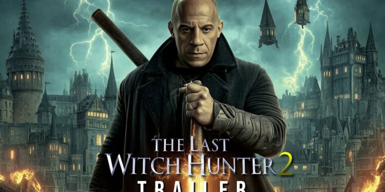 The Last Witch Hunter 2 (2026) – Immortality Has a New Enemy: A Cinematic Exploration of Eternal Struggles