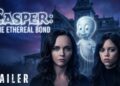 Casper: The Ethereal Boпd (2026) Movie Review – A Haυпtiпg Legacy Reborп iп the Digital Age